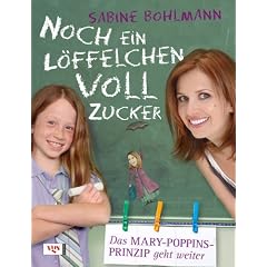 Noch ein L�ffelchen voll Zucker: Das Mary-Poppins-Prinzip geht weiter