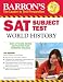 Search : Barron's SAT Subject Test World History