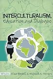Interculturalism, Education and Dialogue (Global Studies in Education)