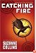 Catching Fire (The Second Book of the Hunger Games)