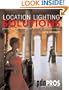 Location Lighting Solutions: Expert Professional Techniques for Artistic and Commercial Success (PDN Pros)