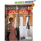 Location Lighting Solutions: Expert Professional Techniques for Artistic and Commercial Success... by  Jack Neubart