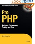 Pro PHP: Patterns, Frameworks, Testin...