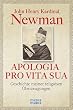 APOLOGIA PRO VITA SUA: Geschichte meiner religi�sen �berzeugungen