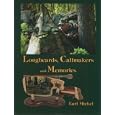 Longbeards, Callmakers and Memories by Earl Mickel