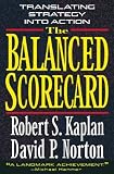 The Balanced Scorecard : Translating Strategy into Action