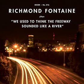 We Used To Think The Freeway Sounded Like A River