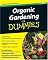 Organic Gardening For Dummies (For Dummies (Home & Garden))