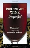 Biodynamic Wine, Demystified