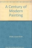 A century of modern painting