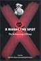 X Marks the Spot: The Archaeology of Piracy (New Perspectives on Maritime History and Nautical Archaeology)