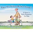 Have You Filled a Bucket Today?