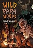 Wild papa woods