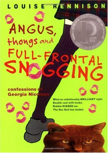 Angus, Thongs and Full-Frontal Snogging: Confessions of Georgia Nicolson (Confessions of Georgia Nicolson, Book 1)