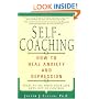 Self-coaching: How to Heal Anxiety and Depression