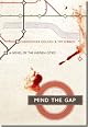 Mind the Gap: A Novel of the Hidden Cities