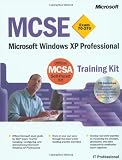  : MCSE Training Kit (Exam 70-270): Windows  XP Professional (MCSE Training Kits)