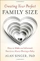 Creating Your Perfect Family Size: How to Make an Informed Decision About Having a Baby