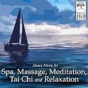 Ahanu Music for Spa, Massage, Meditation, Tai Chi and Relaxation [CD on Demand]