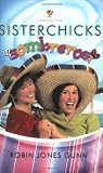 Sisterchicks in Sombreros (Sisterchicks Series #3)