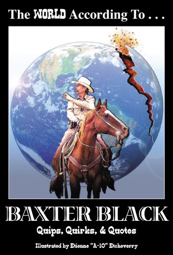 The World According to Baxter Black