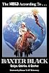 The World According to Baxter Black: Quips, Quirks & Quotes