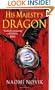 His Majesty's Dragon (Temeraire, Book 1)