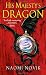 His Majesty's Dragon (Temeraire, Book 1)