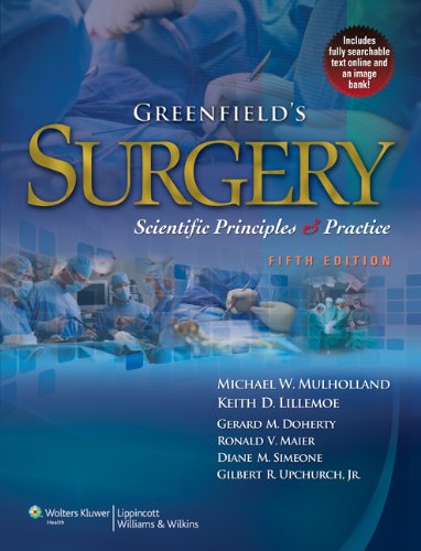 Greenfield's Surgery: Scientific Principles & Practice (Mulholland, Greenfield's Surgery)