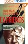 Ex Friends: Falling Out with Allen Ginsberg, Lionel and Diana Trilling, Lillian Hellman, Hannah Arendt, and Norman Mailer