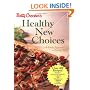 Betty Crocker's Healthy New Choices: A Fresh Approach to Eating Well