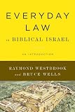 Everyday law in biblical Israel : an introduction