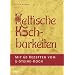 Keltische Kochbarkeiten: Mit 60 Rezepten vom "F�nf-Steine-Koch"