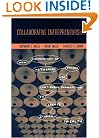Collaborative Entrepreneurship: How Communities of Networked Firms Use Continuous Innovation to Create Economic Wealth