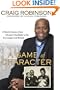 A Game of Character: A Family Journey from Chicago's Southside to the Ivy League and Beyond