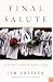 Final Salute: A Story of Unfinished Lives