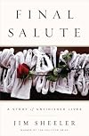 Final Salute: A Story of Unfinished Lives