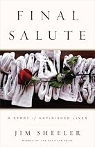 Final Salute: A Story of Unfinished Lives