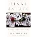 Final Salute: A Story of Unfinished Lives