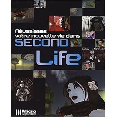 R�ussissez votre seconde vie dans Second Life