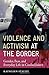 Violence and Activism at the Border: Gender, Fear, and Everyday Life in Ciudad Juarez (Inter-America Series)