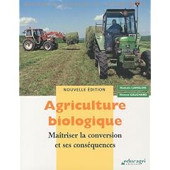Agriculture biologique : Ma�triser la conversion et ses cons�quences