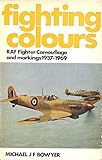 Fighting colours : RAF fighter camouflage and markings 1937-1969