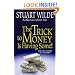 The Trick to Money Is Having Some