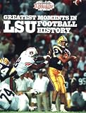 Greatest Moments in LSU Football History
