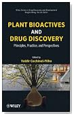 Plant Bioactives and Drug Discovery: Principles, Practice, and Perspectives (Wiley Series in Drug Discovery and Development)