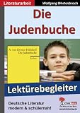 Produkt-Bild: Die Judenbuche - Lekt&uuml;rebegleiter: Deutsche Literatur modern & sch&uuml;lernah! - 28 Kopiervorlagen, mit L&ouml;sungen