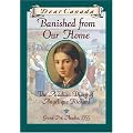 Dear Canada: Banished from Our Home: The Acadian Diary of Angelique Richard, Grande-Pre, Acadia, 1755