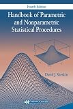 Handbook of Parametric and Nonparametric Statistical Procedures, Fourth Edition