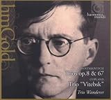 Shostakovich: Trios Op.8 & 67; Copland `Vitebsk` Trio (Trio Wanderer